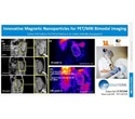 Innovative magnetic nanoparticles show potential for PET/MRI bimodal imaging applications